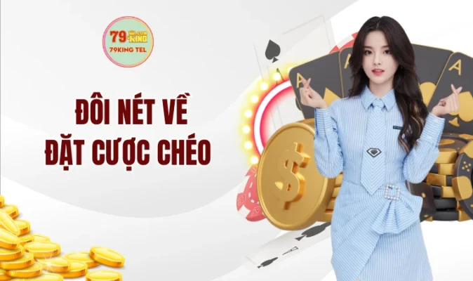 Đôi nét về đặt cược chéo